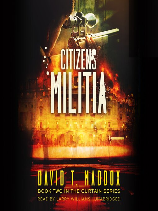 Title details for Citizen's Militia by David T. Maddox - Available